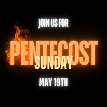 Come and Join Us On Pentecost Sunday